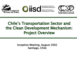 Project Overview Inception Meeting, August 2002 Santiago, Chile