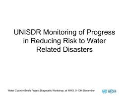 UNISDR Monitoring of Progress in Reducing Risk to - UN