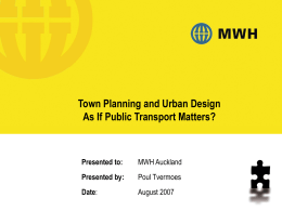 Town Planning and Urban Design As If Public Transport Matters
