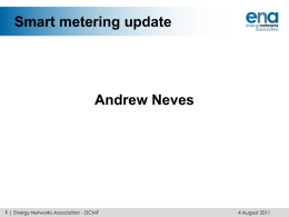 Smart Metering Presentation to DCMF – 4 August 2011