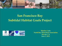San Francisco Bay Subtidal Habitat Goals Project