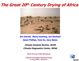 Jim Hurrell, NCAR Attribution of Atlantic climate variability and change
