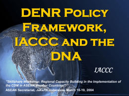 DENR Policy Framework, IACCC and the DNA