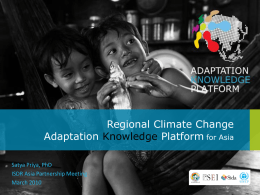 To facilitate climate change adaptation in Asia at local, national and