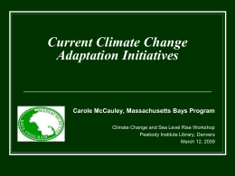 Current Climate Change Adaptation Initiatives Carole McCauley