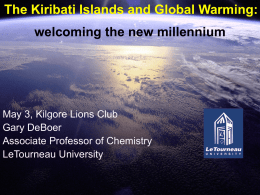 welcoming the new millennium The Kiribati Islands and Global Warming: Gary DeBoer
