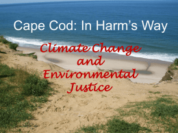Cape Cod: In Harm*s Way