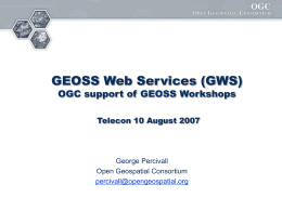 GEOSS Web Services (GWS) OGC support of GEOSS Workshops