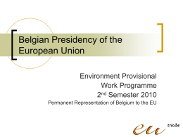 Belgian Presidency of The European Union – 2nd semester 2010