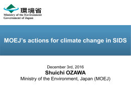 MOEJ`s actions for climate change in SIDS