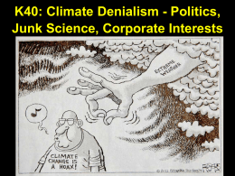 Climate Denialism: Politics, Junk Science, Corporate Interests