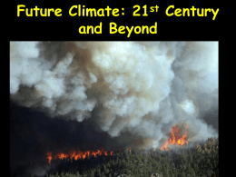 Future Climate: 21st Century and Beyond