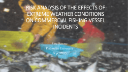 Risk Analysis of the Effects of Extreme Weather Conditions