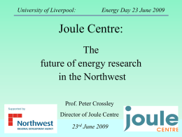 The Joule Centre for Energy Research