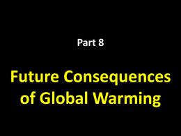 Future Consequences of Global Warming