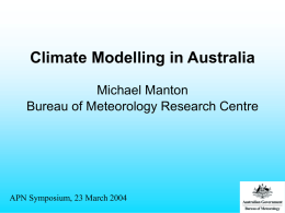 Climate Modelling in Australia Michael Manton Bureau of