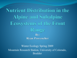 Alpine Tundra and Sub Alpine Forest Nutrient Cycling By: Ryan