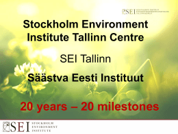 SEI Tallinn 20 years milestones (slides).