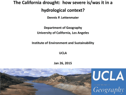 The California drought: How severe is/was it in a hydrological context?
