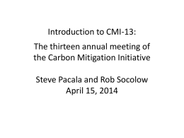 Introduction to CMI-13 - Carbon Mitigation Initiative