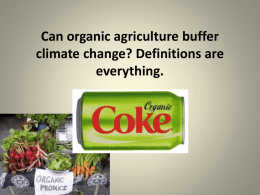 Can organic agriculture buffer climate change? Definitions are