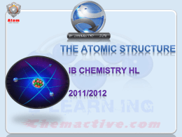 The atomic structure - Chemistry Resources for IB, AP