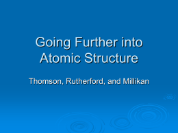 Going Further into Atomic Structure