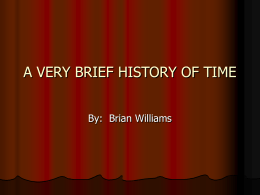 A VERY BRIEF HISTORY OF TIME