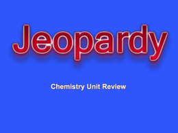 Chemistry Jeopardy Review