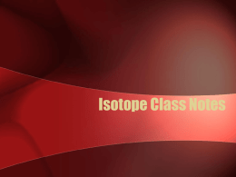 Isotope Class Notes