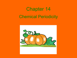 Chapter 14 Trends in the Periodic Table
