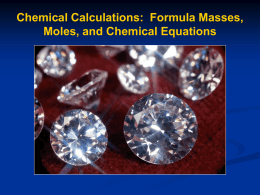 Chemical Calculations: Formula Masses, Moles, and Chemical