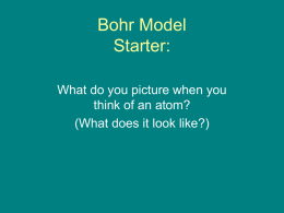 Bohr`s Theory of the Atom