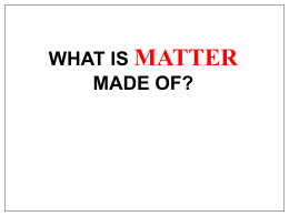 what is matter made of? - SSFA-MsKahan