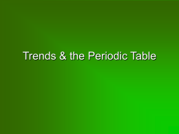Trends & the Periodic Table