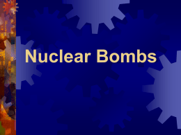 Nuclear Bombs - nhscrazy4chem