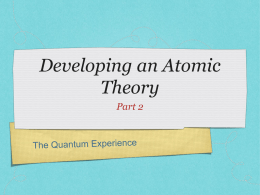 Developing an Atomic Theory Part 2