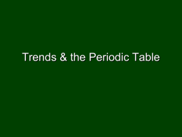 Trends & the Periodic Table