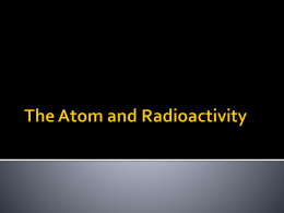 The Atom and Radioactivity
