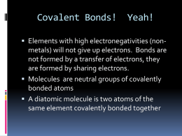 Covalent Bonds!