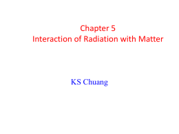 Chapter 5: Interaction of Radiation with Matter (輻射與物質的交互作用)