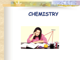 CHEMISTRY * Chapter 2