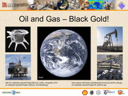 Oil and Gas – Black Gold!