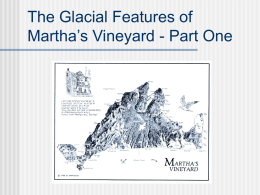 The Glacial Features of Martha’s Vineyard