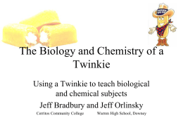 The Biology and Chemistry of a Twinkie