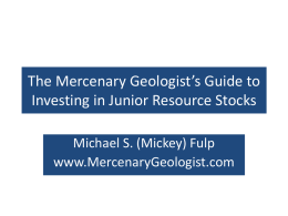 The Mercenary Geologist`s Guide to Investing in Junior Resource