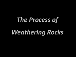 The Process of Weathering Rocks