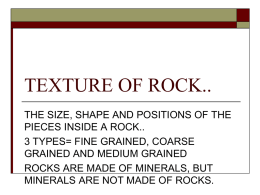 Rock texture and composition and review mineral info