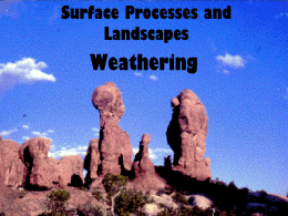Surface Processes Weathering