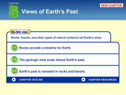 Rocks provide a timeline for Earth.